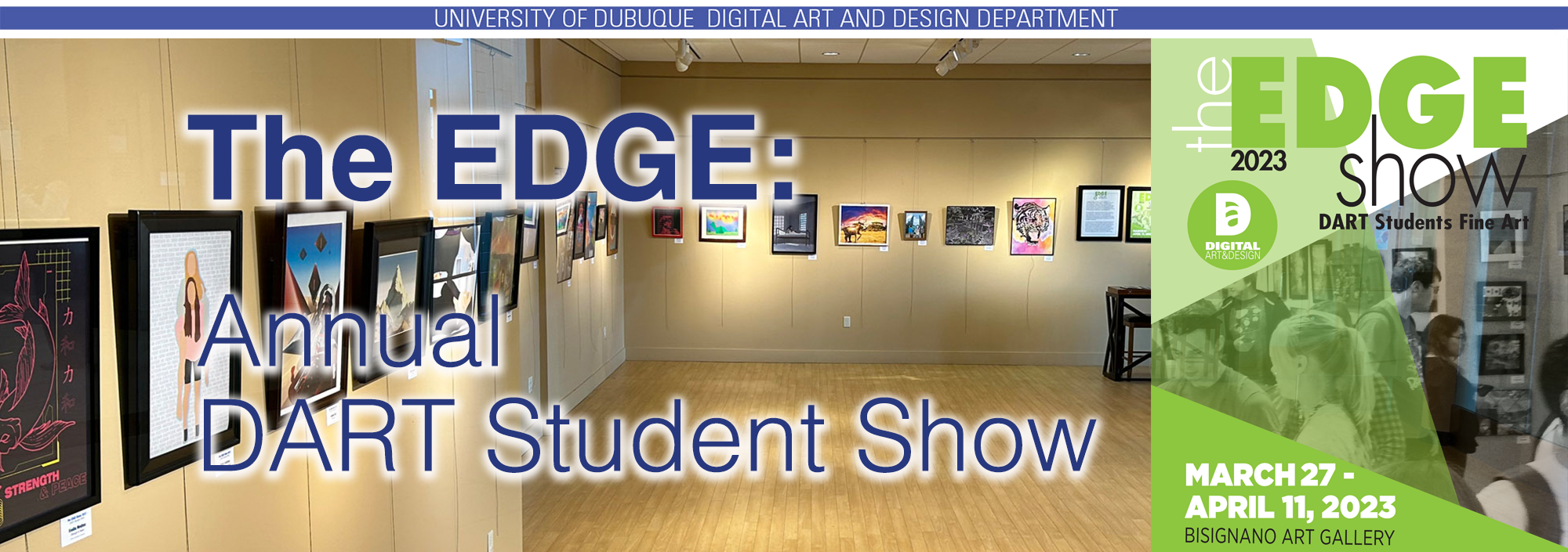 The EDGE: Annual DART Student Exhibit