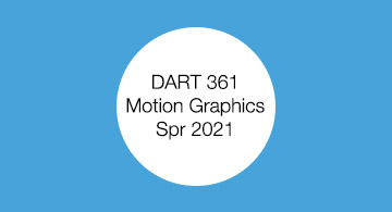 DART 361. Motion Graphics. Student work.